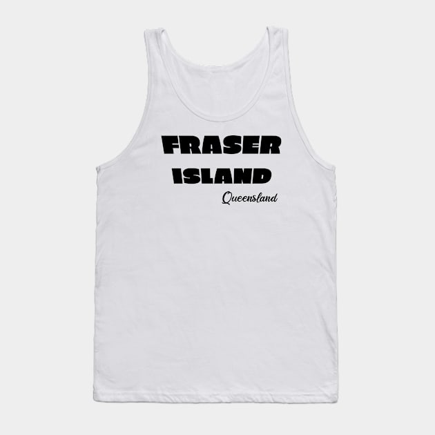 Fraser Island Queensland Tank Top by FromBerlinGift